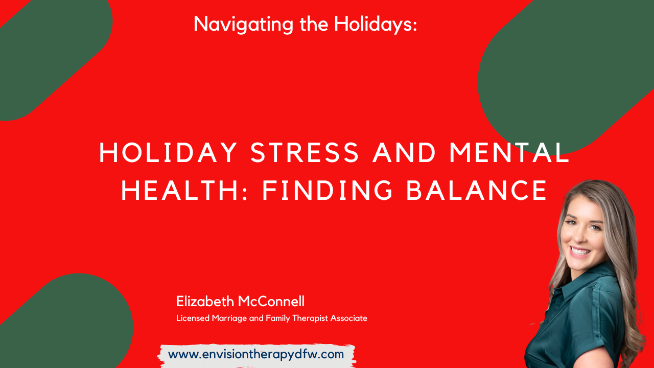 Holiday Stress and Mental Health: Finding Balance