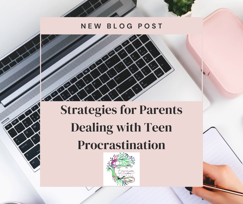 Strategies for Parents Dealing with Teen Procrastination