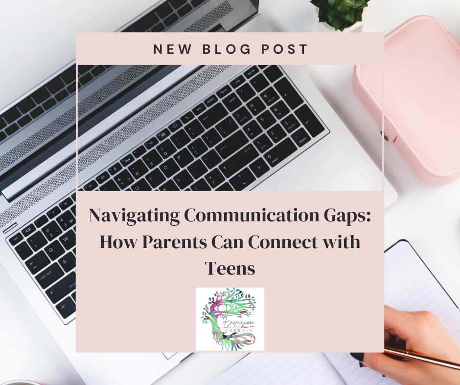 Navigating Communication Gaps: How Parents Can Connect with Teens