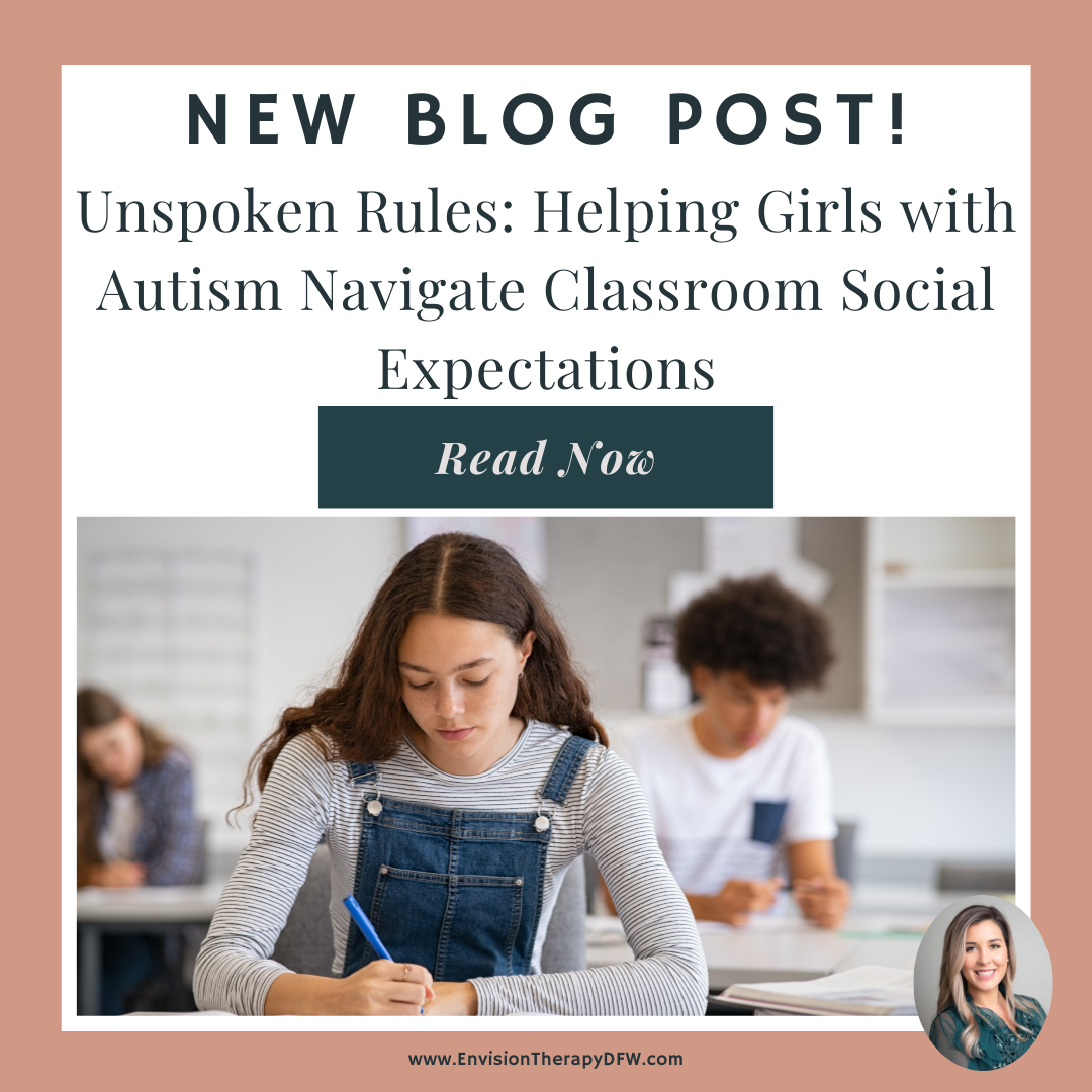 Unspoken Rules: Helping Girls with Autism Navigate Classroom Social Expectations