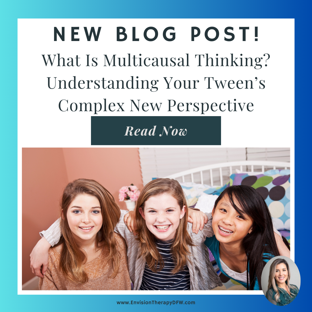 Multicausal Thinking, tween development, child psychology, emotional intelligence, problem-solving, parenting tweens, cognitive growth, empathy development, tween brain, child behavior