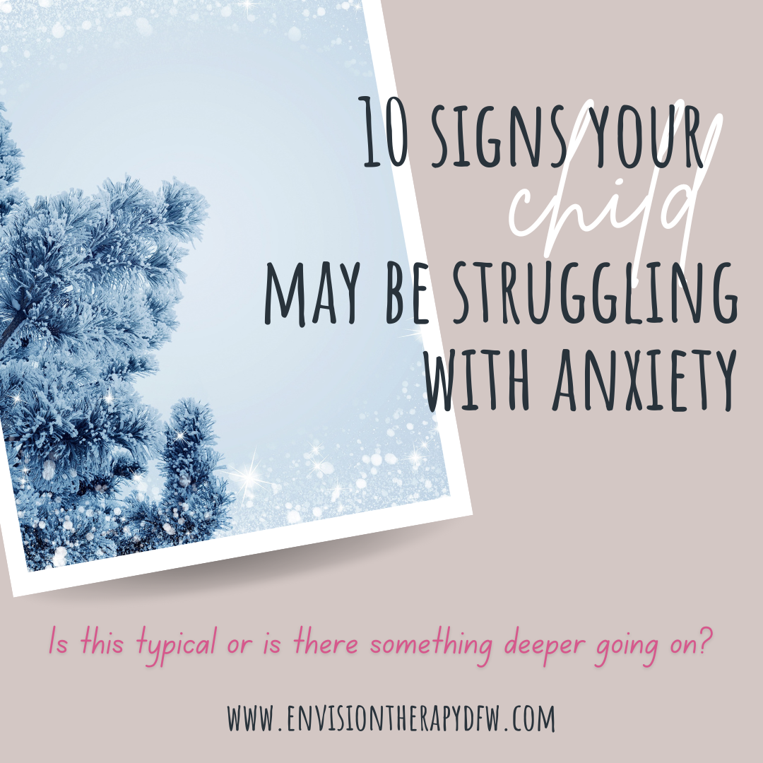 10 Signs Your Child May Be Struggling with Anxiety