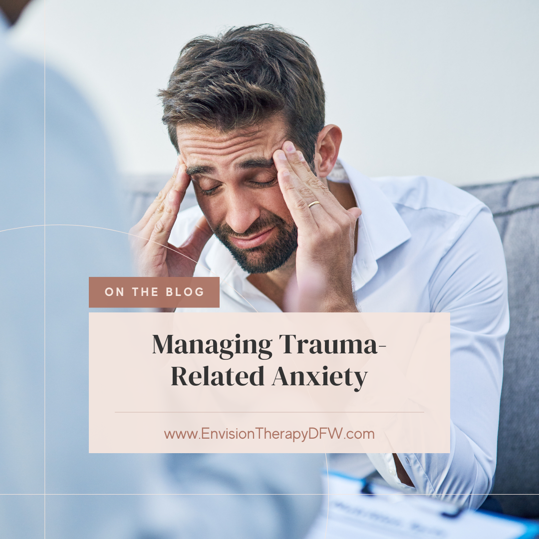 Managing Trauma-Related Anxiety