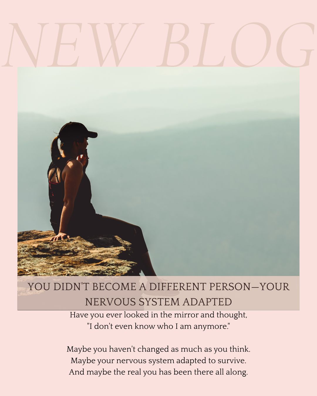 Part 3: You Didn’t Become a Different Person—Your Nervous System Adapted